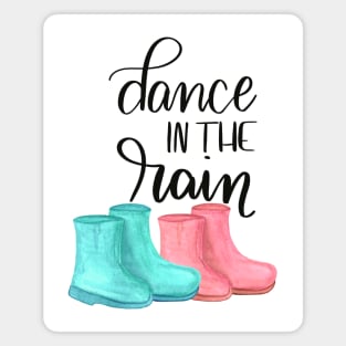 Dance In The Rain Magnet